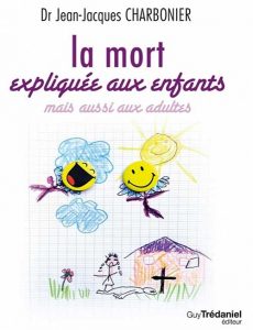La muerte explicada a los niños, pero también a los adultos